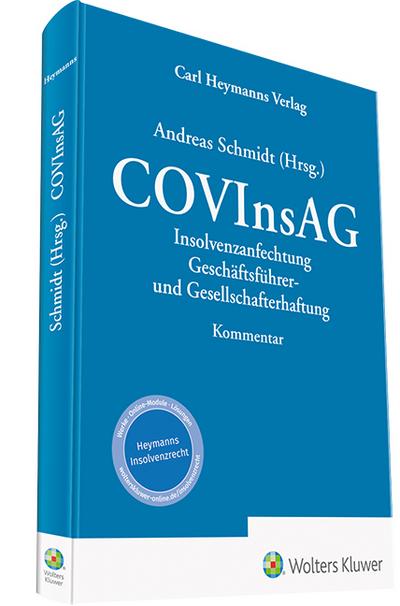 COVInsAG: Insolvenzanfechtung, Geschäftsführer- und Gesellschafterhaftung: Insolvenzaussetzung - Insolvenzanfechtung - Geschäftsleiterhaftung