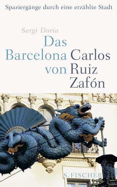 Das Barcelona von Carlos Ruiz Zafón