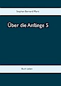 Über die Anfänge 5