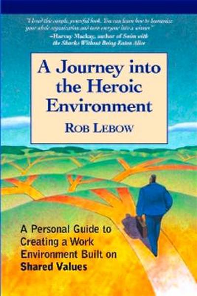 A Journey Into the Heroic Environment