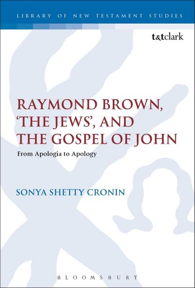 Raymond Brown, ’The Jews,’ and the Gospel of John