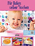 Für Babys selber kochen