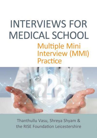 INTERVIEWS FOR MEDICAL SCHOOL