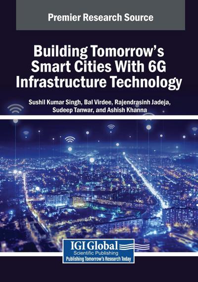 Building Tomorrow’s Smart Cities With 6G Infrastructure Technology