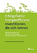 Erfolgsfaktor Energieeffizienz - Investitionen, di