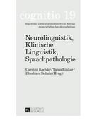 Neurolinguistik, Klinische Linguistik, Sprachpatho