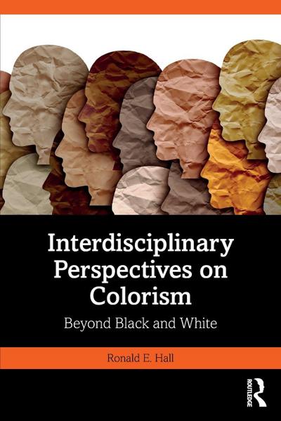 Interdisciplinary Perspectives on Colorism