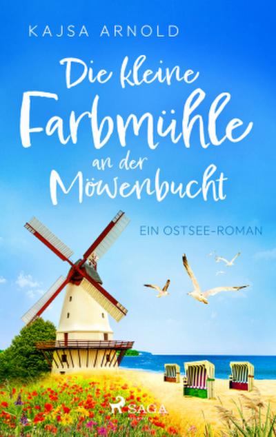 Die kleine Farbmühle an der Möwenbucht