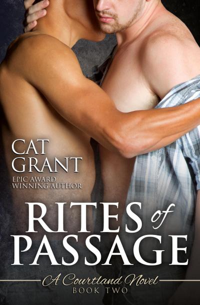 Rites of Passage - A Courtland Novel (Courtlands - The Next Generation, #2)