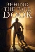 Behind The Pale Door