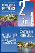 Mörderische Provence / Schatten der Provence – Zwei Fälle für Commissaire Albin Leclerc in einem Band