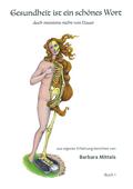 Gesundheit ist ein schönes Wort von Barbara Mitteis | Ebook
