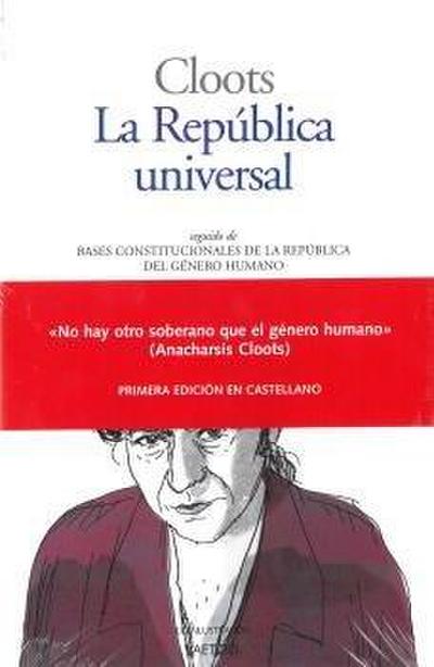 La República universal : seguido de bases constitucionales de la república del género humano