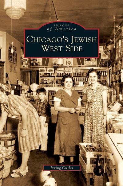 Chicago’s Jewish West Side