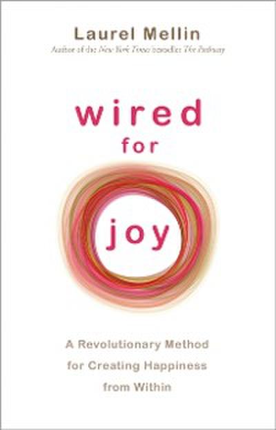Wired for Joy!