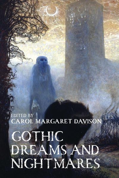 Gothic dreams and nightmares