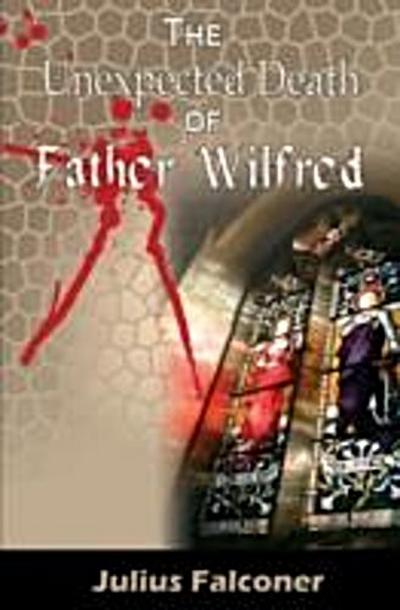 Unexpected Death of Father Wilfred