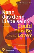 Kann das denn Liebe sein?/Could This Be Love?
