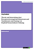 Theorie und Anwendung einer Perceptron-Lernregel mit Dilatationen und Translationen zum Training von Hopfield-Netzen höherer Ordnung