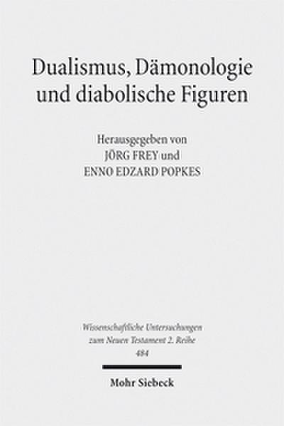 Dualismus, Dämonologie und diabolische Figuren