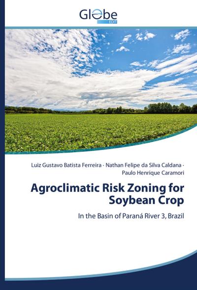 Agroclimatic Risk Zoning for Soybean Crop