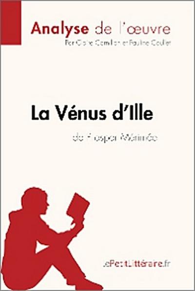 La Vénus d’Ille de Prosper Mérimée (Analyse de l’oeuvre)