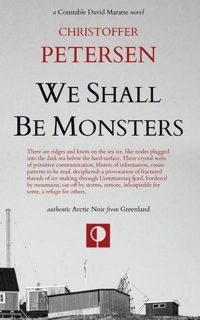 Petersen, C: WE SHALL BE MONSTERS