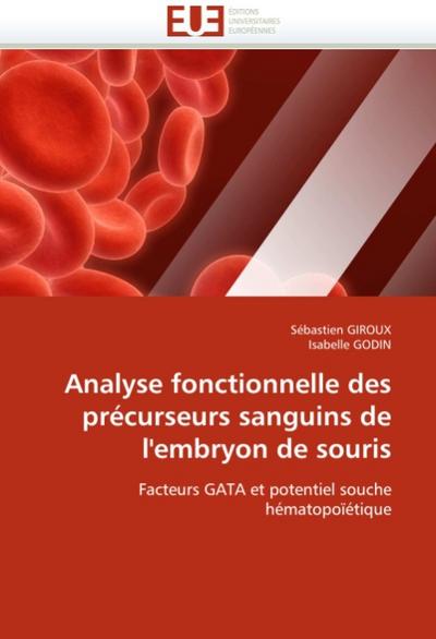 Analyse fonctionnelle des précurseurs sanguins de l’embryon de souris