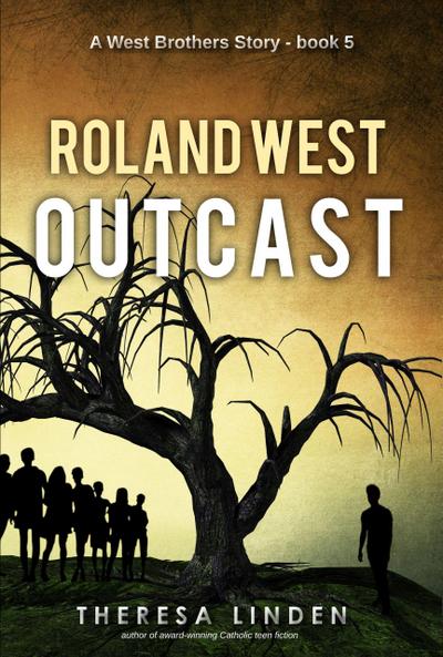Roland West, Outcast (West Brothers, #5)
