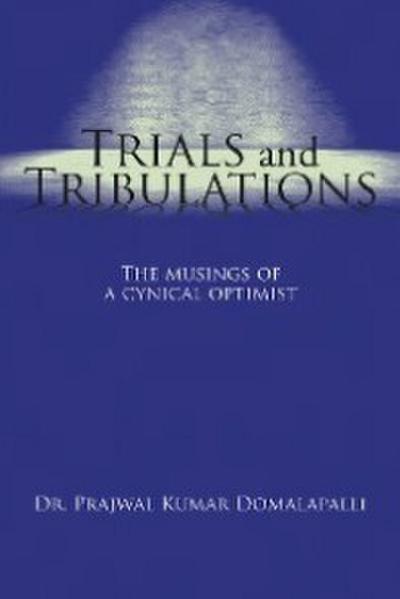 Trials and Tribulations