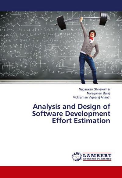 Analysis and Design of Software Development Effort Estimation