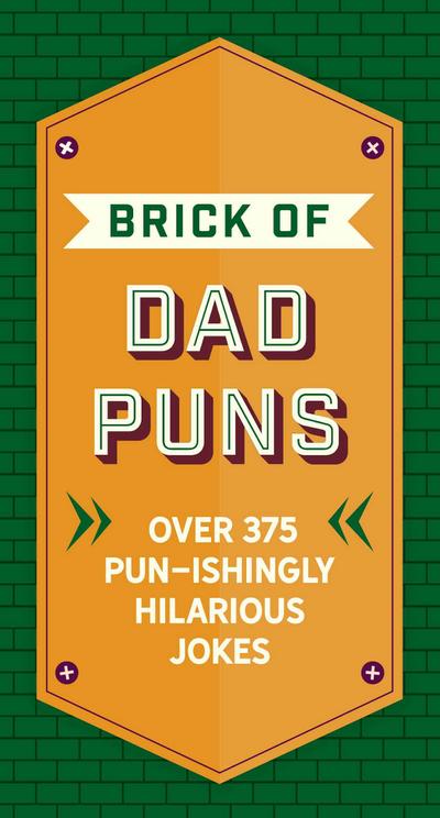 The Brick of Dad Puns