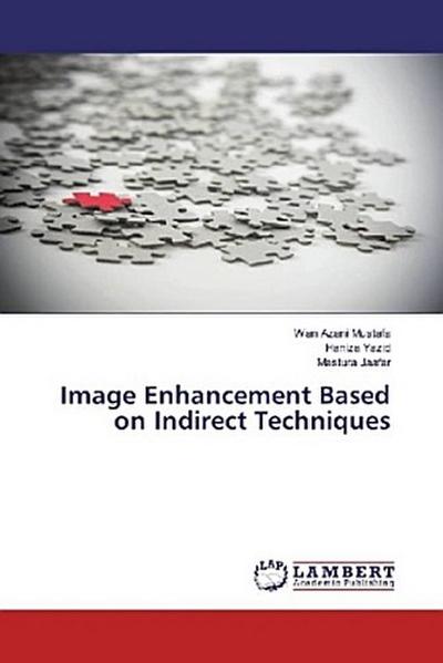Image Enhancement Based on Indirect Techniques