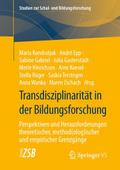 Transdisziplinarität in der Bildungsforschung