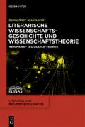 Literarische Wissenschaftsgeschichte und Wissenschaftstheorie