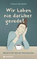 Wir haben nie darüber geredet