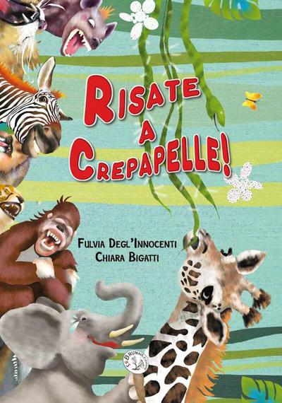 Risate a crepapelle!