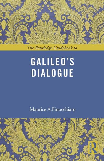 The Routledge Guidebook to Galileo’s Dialogue