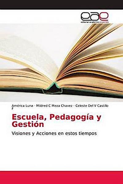 Escuela, Pedagogía y Gestión
