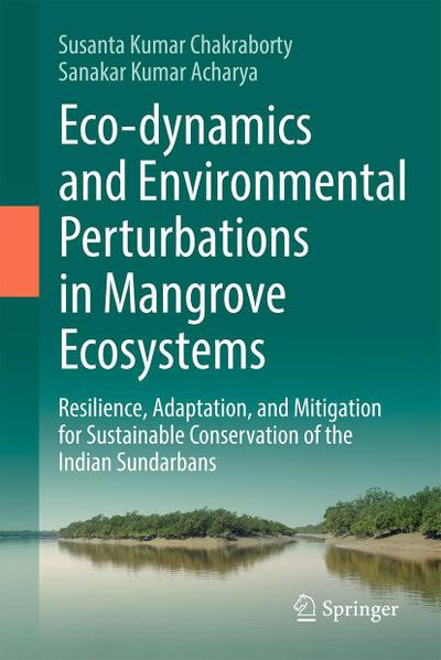 Eco-dynamics and Environmental Perturbations in Mangrove Ecosystems