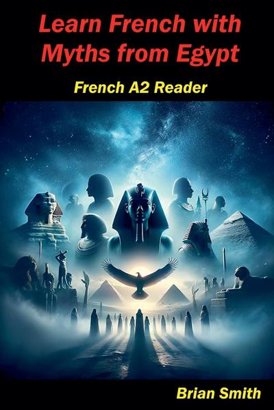Learn French with  Myths from Egypt