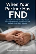 When Your Partner Has FND
