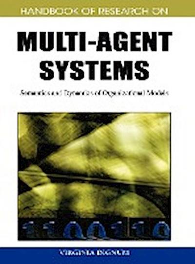 Handbook of Research on Multi-Agent Systems