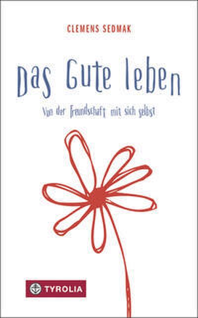 Das Gute leben