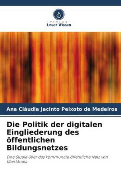 Die Politik der digitalen Eingliederung des öffentlichen Bildungsnetzes