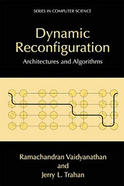Dynamic Reconfiguration