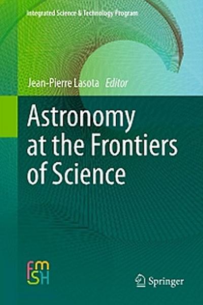 Astronomy at the Frontiers of Science