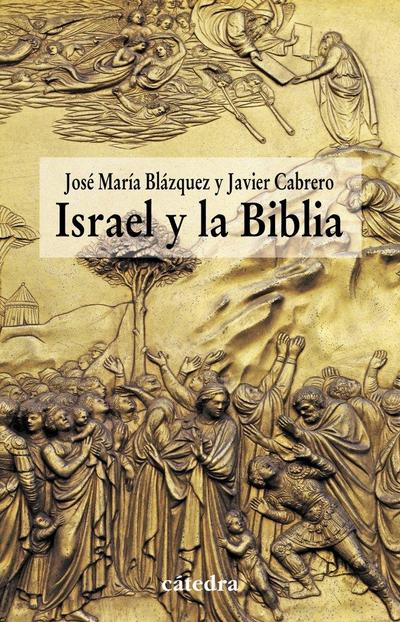 Israel y la Biblia : recientes aportaciones de la arqueología y de la historiografía a la historicidad de la Biblia
