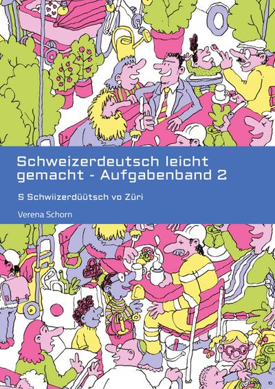 Schweizerdeutsch leicht gemacht - Aufgabenband 2