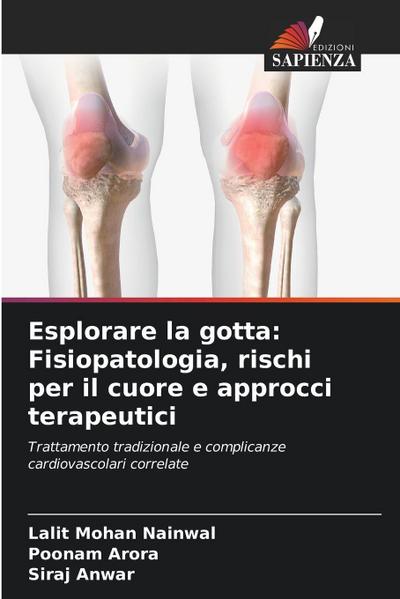 Esplorare la gotta: Fisiopatologia, rischi per il cuore e approcci terapeutici